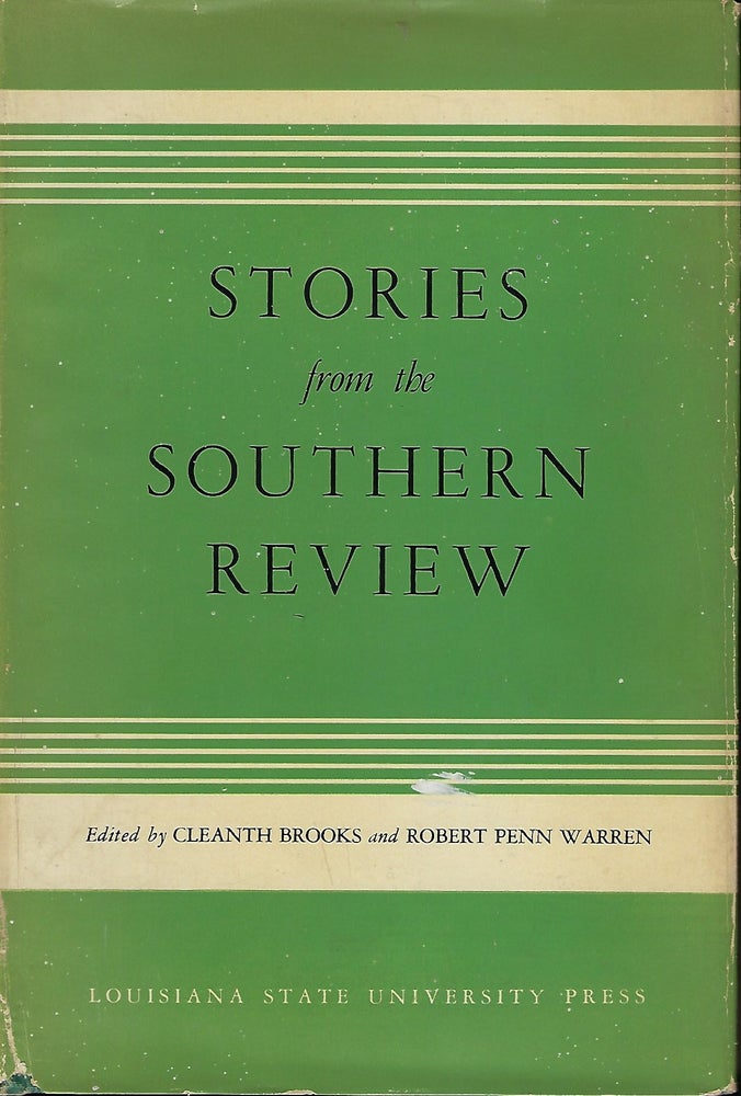 Item #57931 AN ANTHOLOGY OF STORIES FROM THE SOUTHERN REVIEW. Cleanth. With Robert Penn WARREN BROOKS.