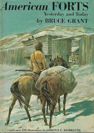 Item #57992 AMERICAN FORTS YESTERDAY AND TODAY. Bruce GRANT