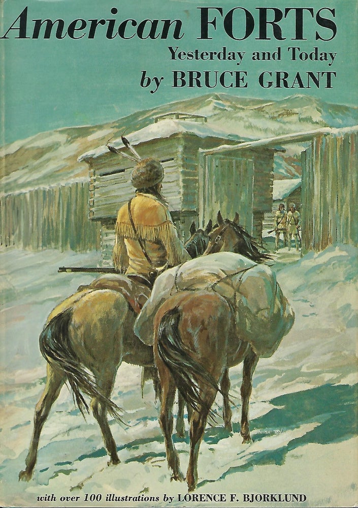 Item #57992 AMERICAN FORTS YESTERDAY AND TODAY. Bruce GRANT.
