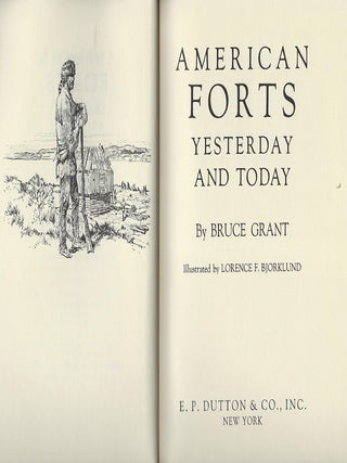 AMERICAN FORTS YESTERDAY AND TODAY