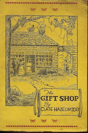 Item #58003 THE GIFT SHOP: SPECIALIZING IN SMILES. Clate HAZELWOOD