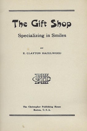 THE GIFT SHOP: SPECIALIZING IN SMILES.