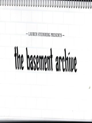 Item #58033 THE BASEMENT ARCHIVE. Lauren STEINBERG