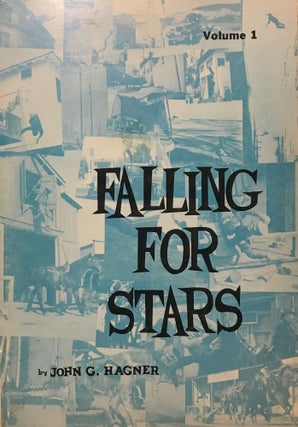 Item #58039 FALLING FOR STARS: VOLUME 1. John G. HAGNER