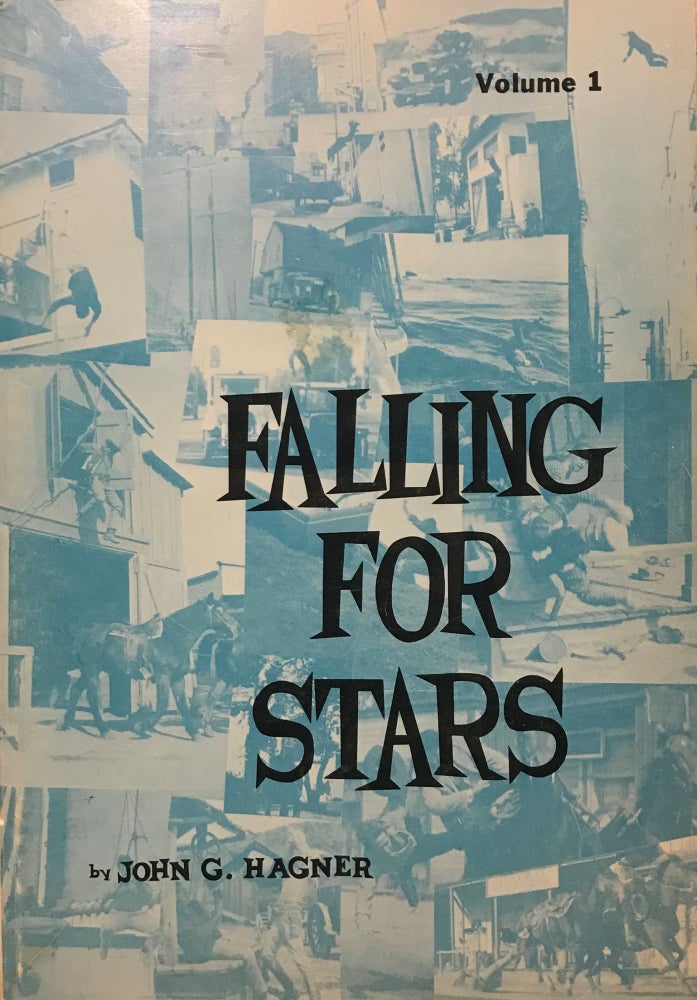 Item #58039 FALLING FOR STARS: VOLUME 1. John G. HAGNER.