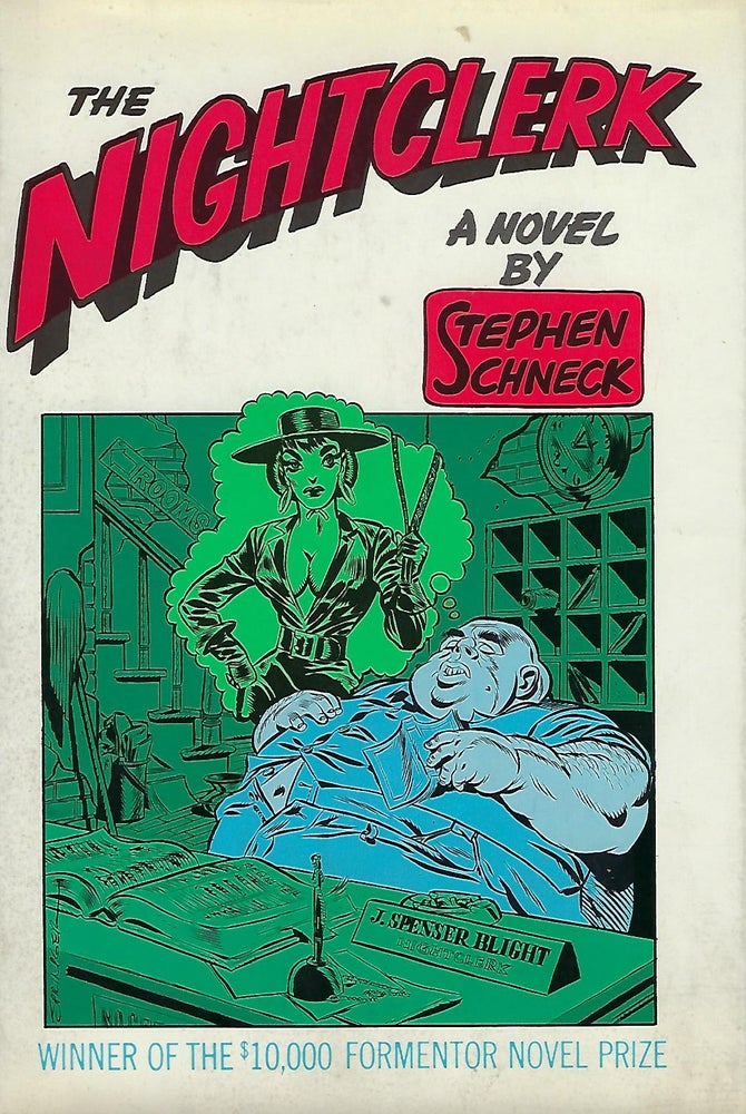 Item #58042 THE NIGHTCLERK: BEING HIS PERFECTLY TRUE CONFESSION. Stephen SCHNECK.