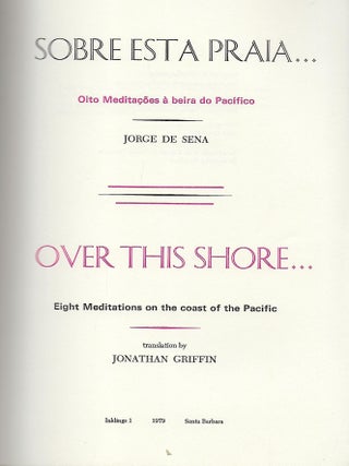 SOBRE ESTA PRAIA: OITO MEDITACOES DO PACIFICO/ OVER THIS SHORE: EIGHT MEDITATIONS ON THE COAST OF THE PACIFIC.