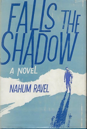 Item #58053 FALLS THE SHADOW. Nahum RAVEL