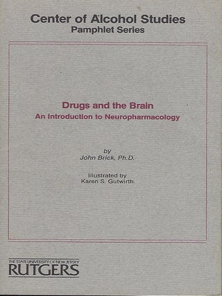 Item #58073 DRUGS AND THE BRAIN: AN INTRODUCTION TO NEUROPHARMACOLOGY. John BRICK