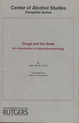 Item #58073 DRUGS AND THE BRAIN: AN INTRODUCTION TO NEUROPHARMACOLOGY. John BRICK