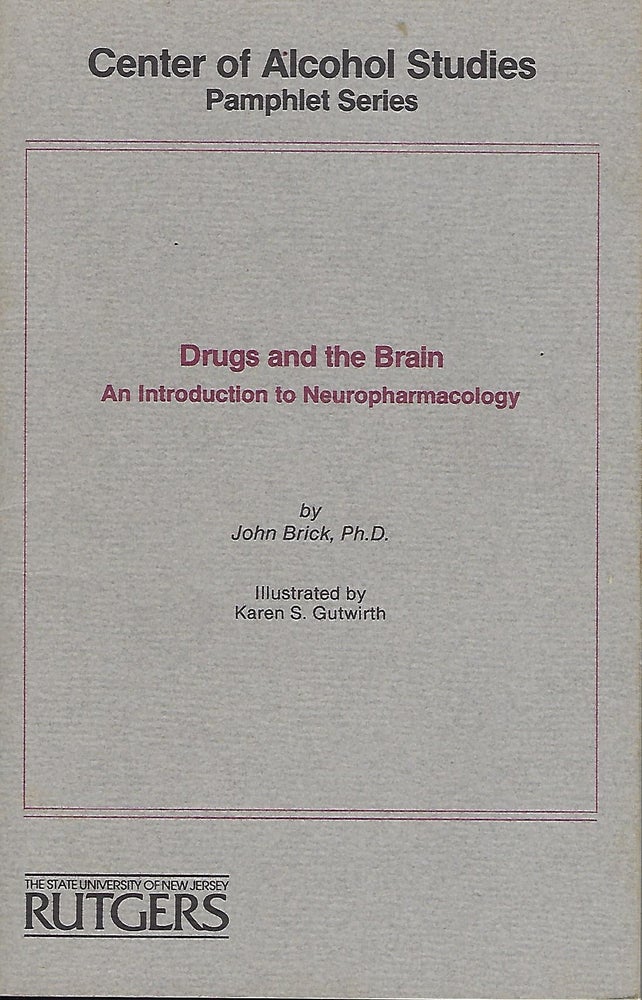 Item #58073 DRUGS AND THE BRAIN: AN INTRODUCTION TO NEUROPHARMACOLOGY. John BRICK.