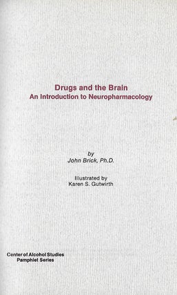 DRUGS AND THE BRAIN: AN INTRODUCTION TO NEUROPHARMACOLOGY