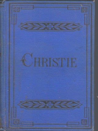 Item #58104 CHRISTIE'S OLD ORGAN, OR, "HOME, SWEET HOME." WALTON Mrs, Amy Catherine WALTON