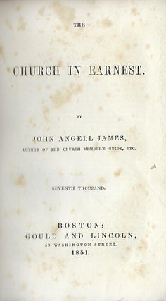Item #58135 THE CHURCH IN EARNEST. John Angell JAMES