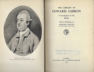Item #58139 THE LIBRARY OF EDWARD GIBBON: A CATALOGUE OF HIS BOOKS. Geoffrey KEYNES