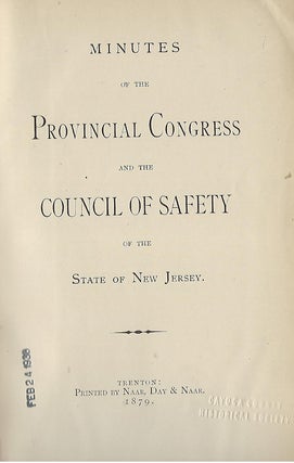 Item #58143 MINUTES OF THE PROVINCIAL CONGRESS AND THE COUNCIL OF SAFETY OF THE STATE OF NEW...