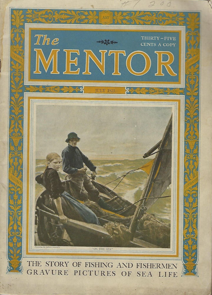 Item #58160 THE STORY OF FISHING AND FISHERMEN: GRAVURE PICTURES OF SEA LIFE. IN "THE MENTOR" MAGAZINE, JULY 1923. John D. WHITING.