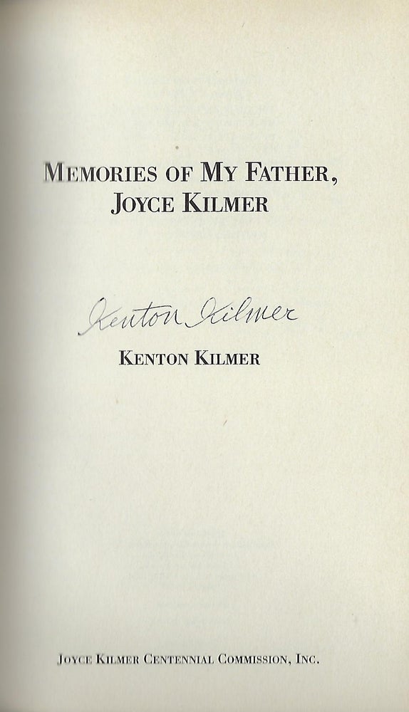 Item #58165 MEMORIES OF MY FATHER JOYCE KILMER. Kenton KILMER.