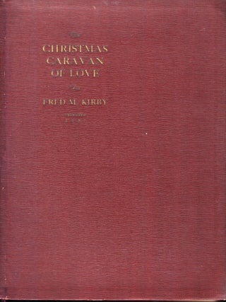THE CHRISTMAS CARAVAN OF LOVE FOR FRED M. KIRBY.