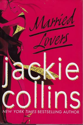 Item #58191 MARRIED LOVERS. Jackie COLLINS