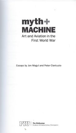 MYTH & MACHINE: ART AND AVIATION IN THE FIRST WORLD WAR