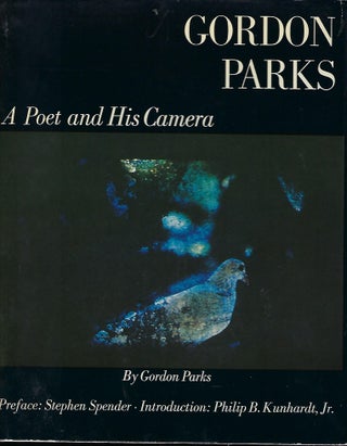 Item #58210 GORDON PARKS: A POET AND HIS CAMERA. Gordon PARKS