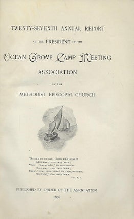 TWENTY-SEVENTH ANNUAL REPORT OF THE PRESIDENT OF THE OCEAN GROVE CAMP MEETING ASSOCIATION, 1896.
