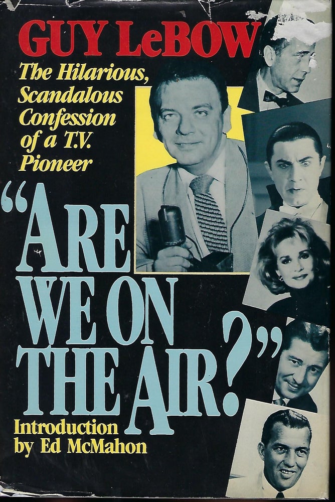 Item #58216 ARE WE ON THE AIR?: THE HILARIOUS SCANDALOUS CONFESSION OF A T.V. PERSONALITY. Guy LeBOW.