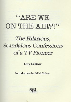 ARE WE ON THE AIR?: THE HILARIOUS SCANDALOUS CONFESSION OF A T.V. PERSONALITY.