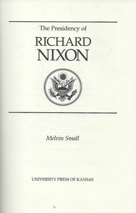 THE PRESIDENCY OF RICHARD NIXON