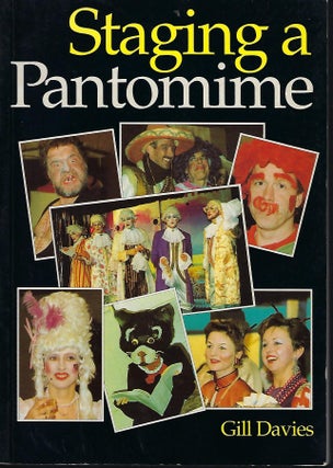 Item #58221 STAGING A PANTOMIME. Gill DAVIES