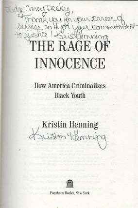 THE RAGE OF INNOCENCE: HOW AMERICA CRIMINALIZES BLACK YOUTH.