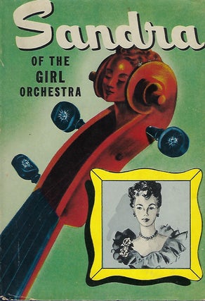 Item #58249 SANDRA OF THE GIRL ORCHESTRA. Ruby Lorraine RADFORD