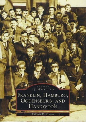 Item #58250 FRANKLIN, HAMBURG, OGDENSBURG, AND HARDYSTON. William R. TRURAN