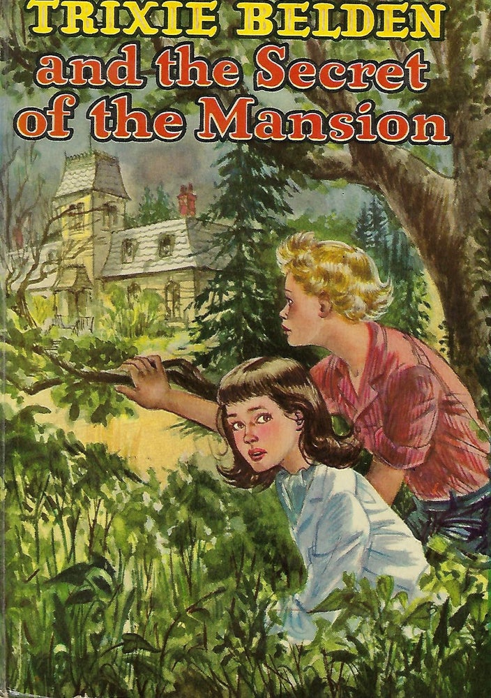 Item #58251 TRIXIE BELDEN AND THE SECRET OF THE MANSION. Julie CAMPBELL.