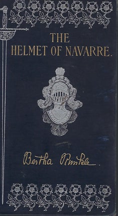 Item #58259 THE HELMET OF NAVARRE. Bertha RUNKLE