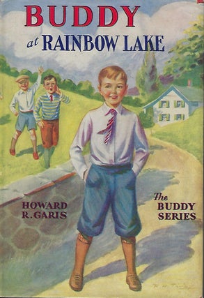 Item #58291 BUDDY AT RAINBOW LAKE OR A BOY AND HIS BOAT. Howard R. GARIS
