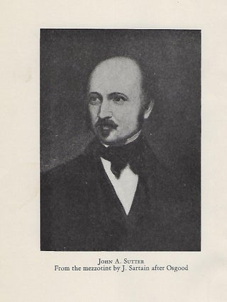 SUTTER OF CALIFORNIA: A BIOGRAPHY