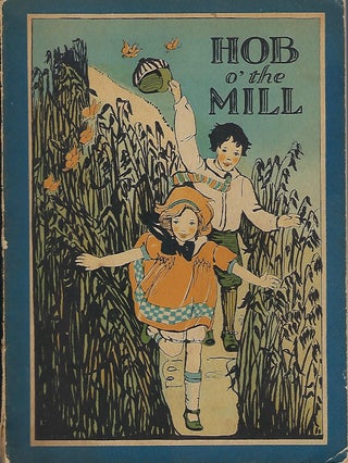 Item #58306 HOB O' THE MILL. Grace T. HALLOCK, With Julia Wade Abbot