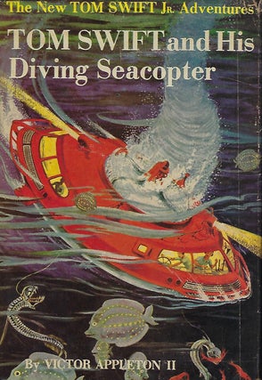Item #58336 TOM SWIFT AND HIS DIVING SEACOPTER. Victor APPLETON II