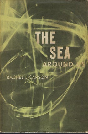 Item #58343 THE SEA AROUND US. Rachel CARSON