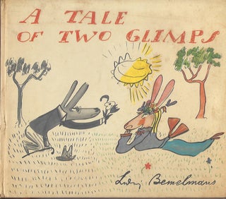 Item #58347 A TALE OF TWO GLIMPS. Ludwig BEMELMANS