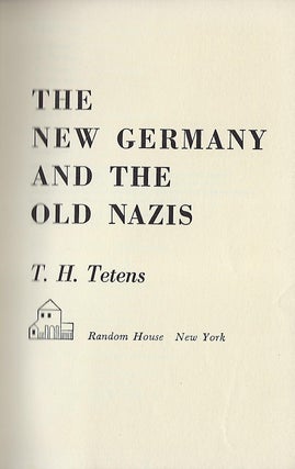 THE NEW GERMANY AND THE OLD NAZIS