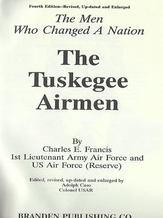 THE TUSKEGEE AIRMAN: THE MEN WHO CHANGED A NATION
