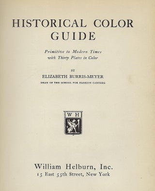 HISTORICAL COLOR GUIDE: PRIMITIVE TO MODERN TIMES. .