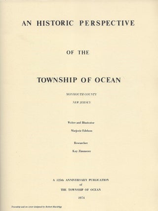 AN HISTORIC PERSPECTIVE OF THE TOWNSHIP OF OCEAN