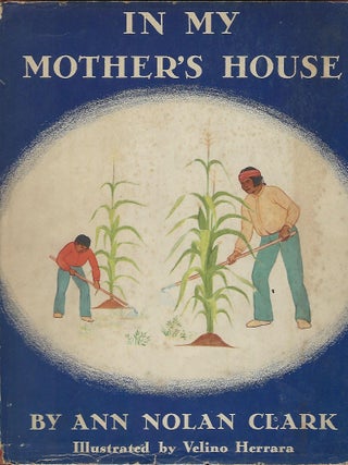 Item #58388 IN MY MOTHER'S HOUSE. Ann Nolan CLARK