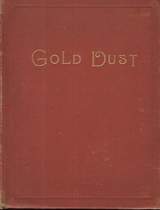 Item #58415 GOLD DUST: A COLLECTION OF GOLDEN COUNSELSFOR THE SANCTIFICATION OF DAILY LIFE....