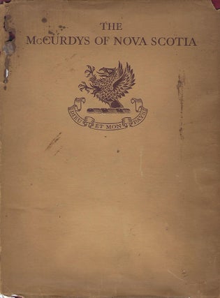 Item #58425 GENEALOGICAL RECORDS & BIOGRAPHICAL SKETCHES OF THE MCCURDY'S OF NOVA SCOTIA. H....