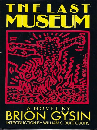 Item #58449 THE LAST MUSEUM. Brion GYSIN